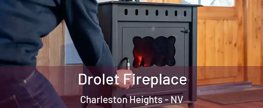 Drolet Fireplace Charleston Heights - NV