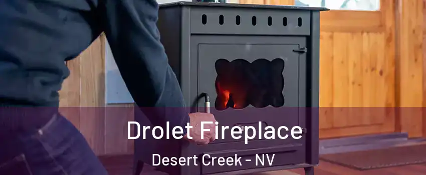 Drolet Fireplace Desert Creek - NV