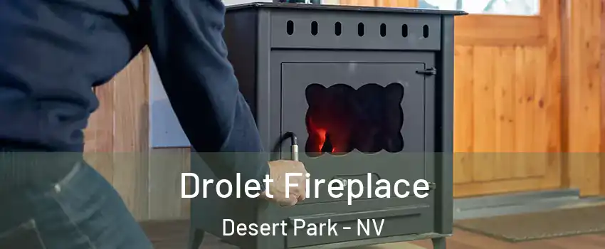 Drolet Fireplace Desert Park - NV