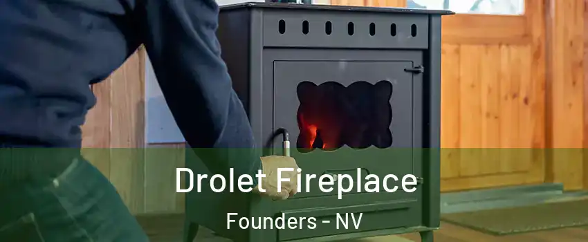 Drolet Fireplace Founders - NV