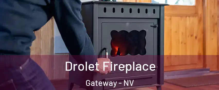 Drolet Fireplace Gateway - NV