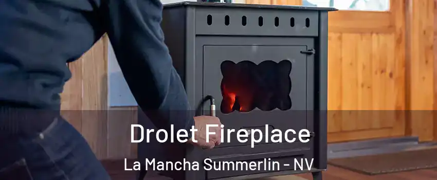 Drolet Fireplace La Mancha Summerlin - NV