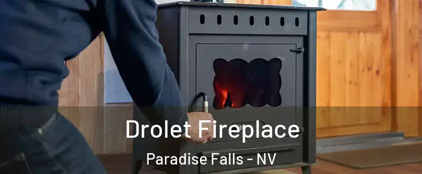 Drolet Fireplace Paradise Falls - NV