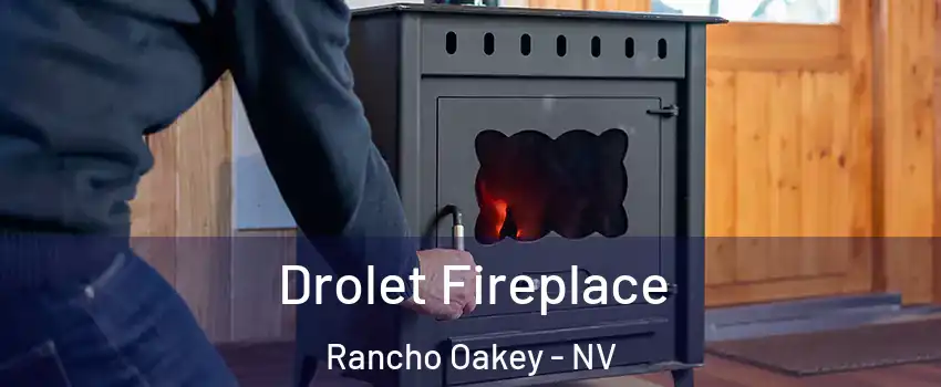 Drolet Fireplace Rancho Oakey - NV