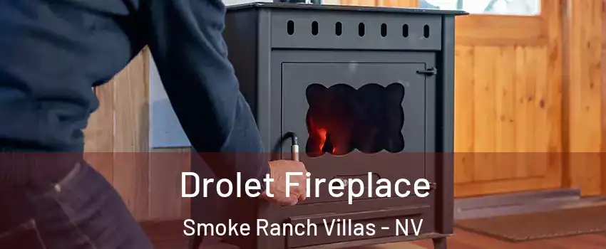 Drolet Fireplace Smoke Ranch Villas - NV