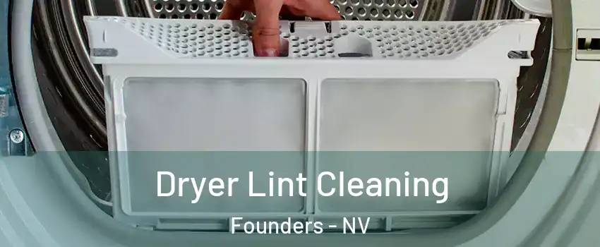 Dryer Lint Cleaning Founders - NV