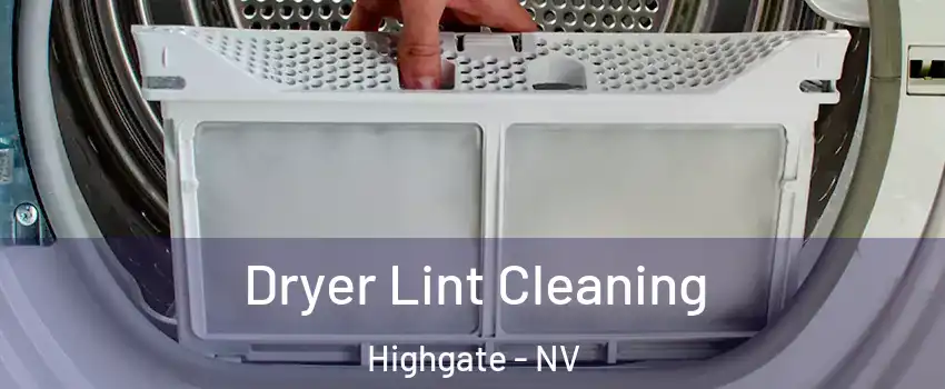 Dryer Lint Cleaning Highgate - NV
