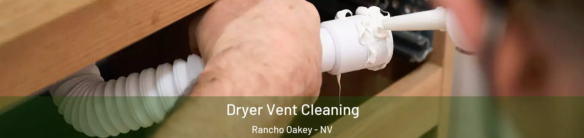 Dryer Vent Cleaning Rancho Oakey - NV