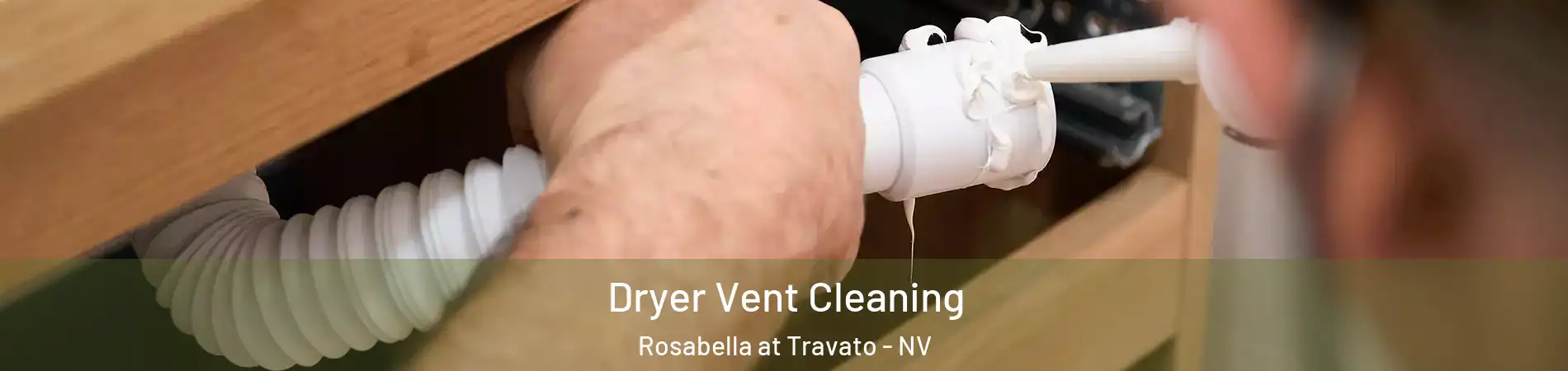 Dryer Vent Cleaning Rosabella at Travato - NV