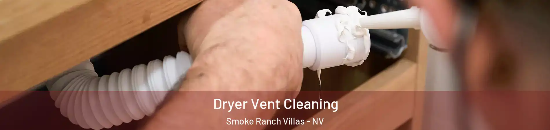 Dryer Vent Cleaning Smoke Ranch Villas - NV
