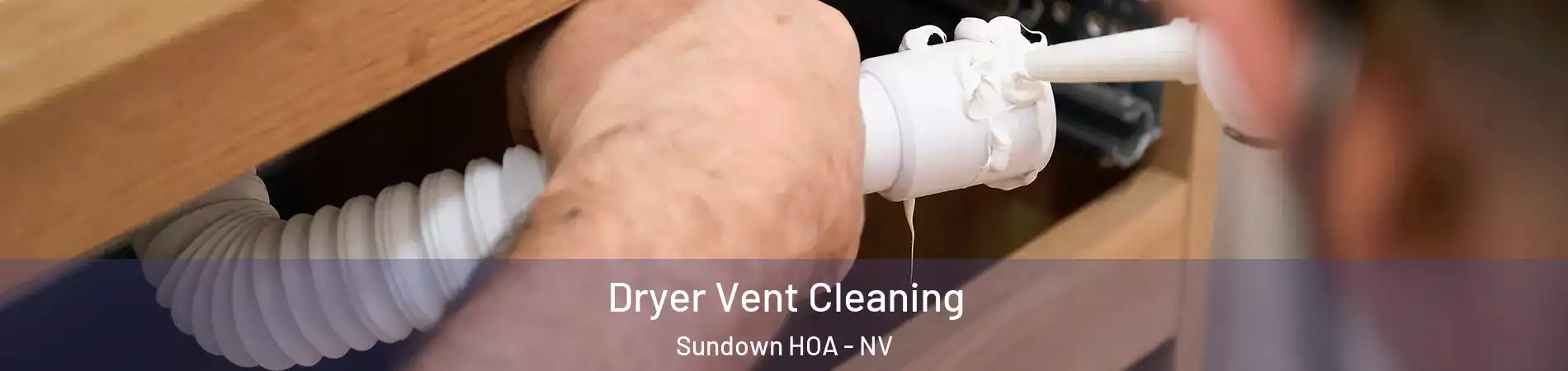Dryer Vent Cleaning Sundown HOA - NV