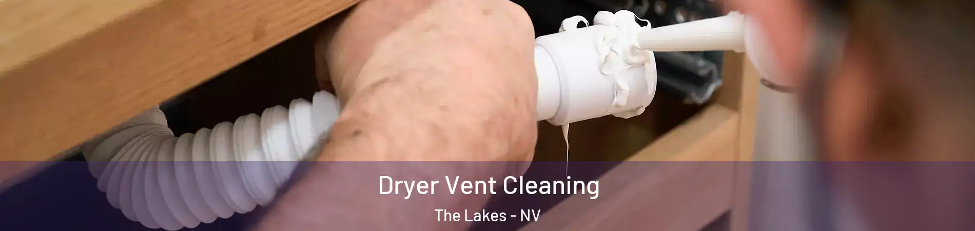 Dryer Vent Cleaning The Lakes - NV