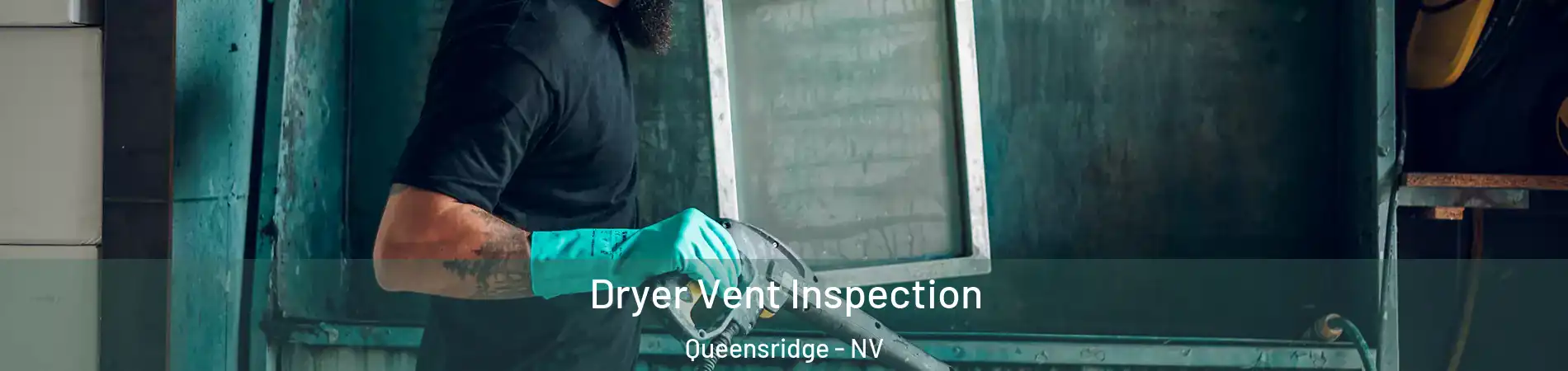 Dryer Vent Inspection Queensridge - NV