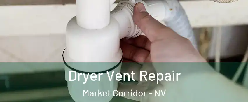 Dryer Vent Repair Market Corridor - NV