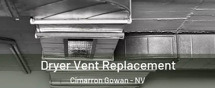 Dryer Vent Replacement Cimarron Gowan - NV