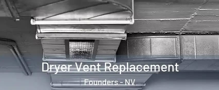 Dryer Vent Replacement Founders - NV