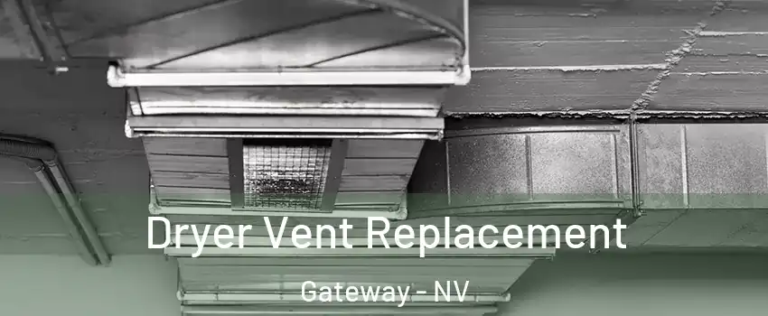 Dryer Vent Replacement Gateway - NV
