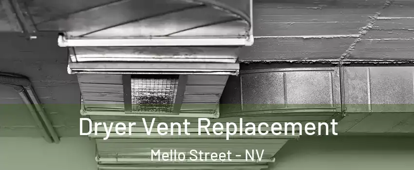 Dryer Vent Replacement Mello Street - NV