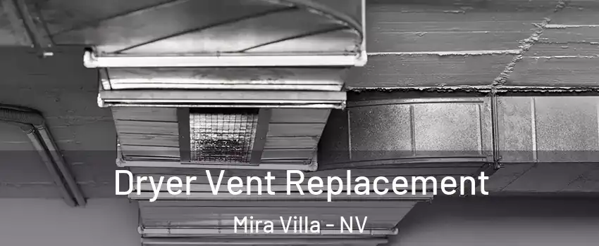 Dryer Vent Replacement Mira Villa - NV