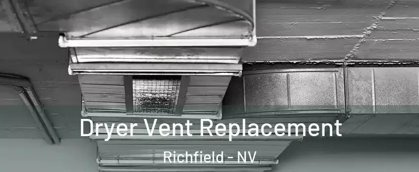 Dryer Vent Replacement Richfield - NV