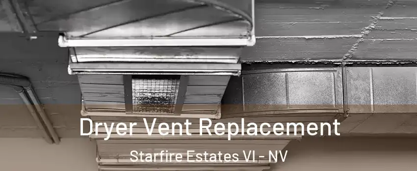 Dryer Vent Replacement Starfire Estates VI - NV