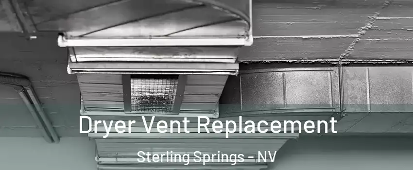 Dryer Vent Replacement Sterling Springs - NV