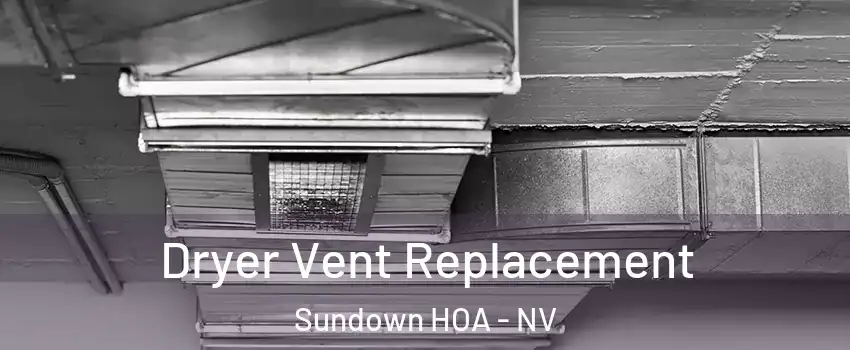 Dryer Vent Replacement Sundown HOA - NV