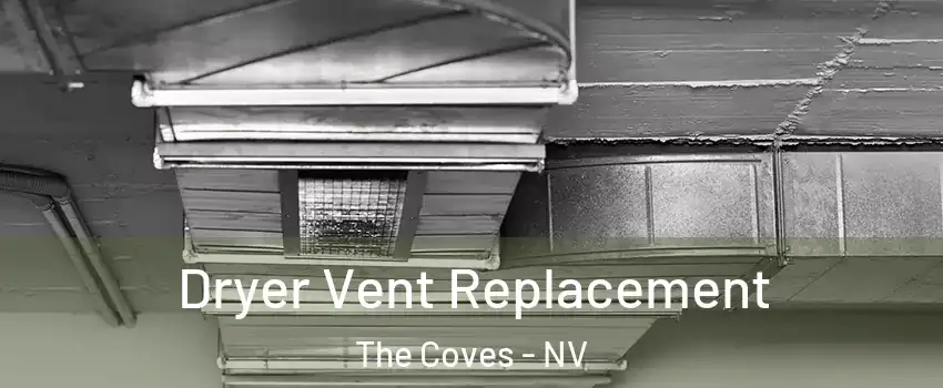 Dryer Vent Replacement The Coves - NV