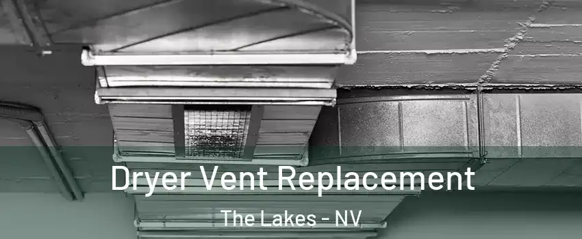Dryer Vent Replacement The Lakes - NV