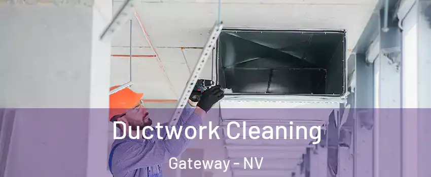 Ductwork Cleaning Gateway - NV