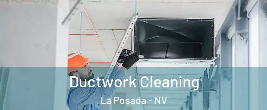 Ductwork Cleaning La Posada - NV