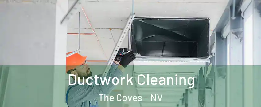 Ductwork Cleaning The Coves - NV