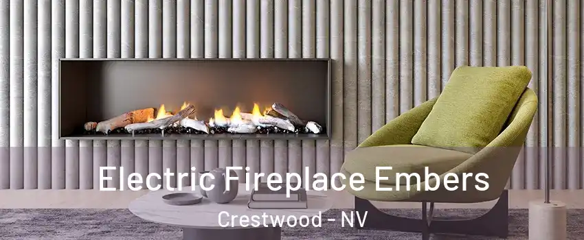 Electric Fireplace Embers Crestwood - NV