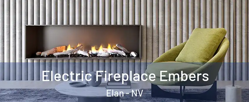 Electric Fireplace Embers Elan - NV
