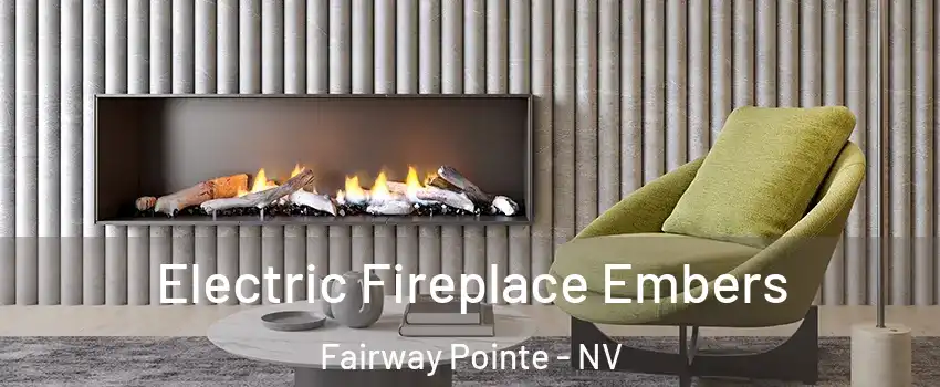 Electric Fireplace Embers Fairway Pointe - NV