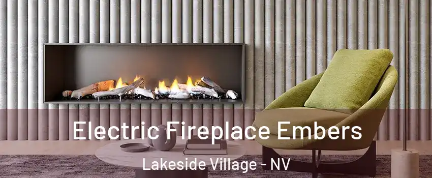 Electric Fireplace Embers Lakeside Village - NV