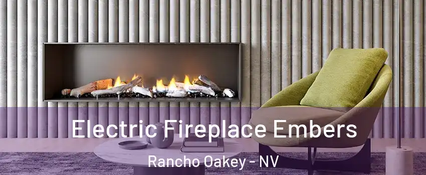 Electric Fireplace Embers Rancho Oakey - NV