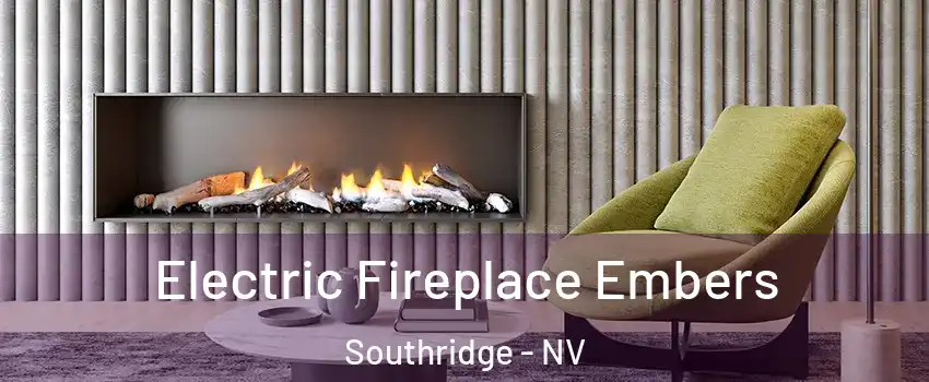 Electric Fireplace Embers Southridge - NV