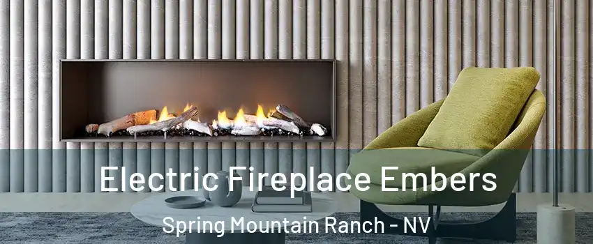 Electric Fireplace Embers Spring Mountain Ranch - NV