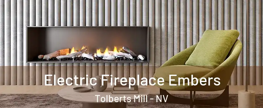 Electric Fireplace Embers Tolberts Mill - NV
