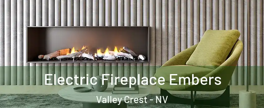 Electric Fireplace Embers Valley Crest - NV