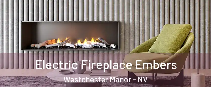 Electric Fireplace Embers Westchester Manor - NV