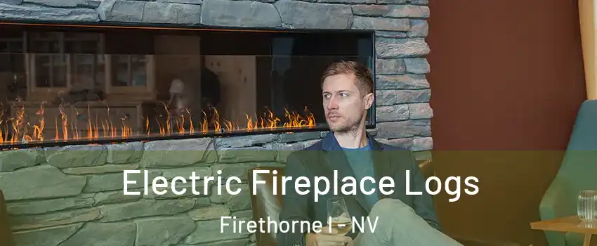 Electric Fireplace Logs Firethorne I - NV