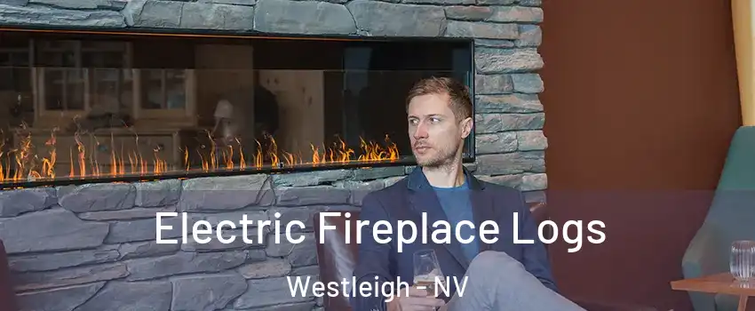 Electric Fireplace Logs Westleigh - NV