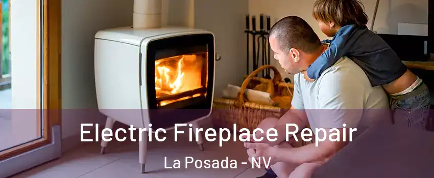 Electric Fireplace Repair La Posada - NV
