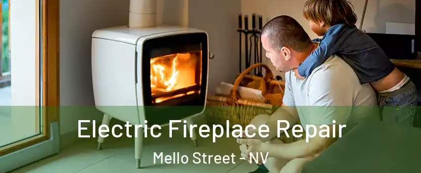 Electric Fireplace Repair Mello Street - NV