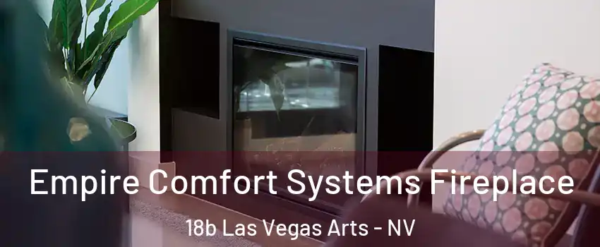 Empire Comfort Systems Fireplace 18b Las Vegas Arts - NV