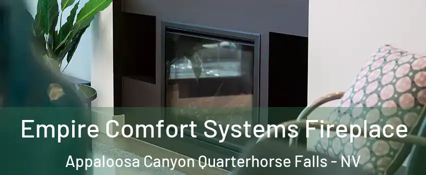 Empire Comfort Systems Fireplace Appaloosa Canyon Quarterhorse Falls - NV