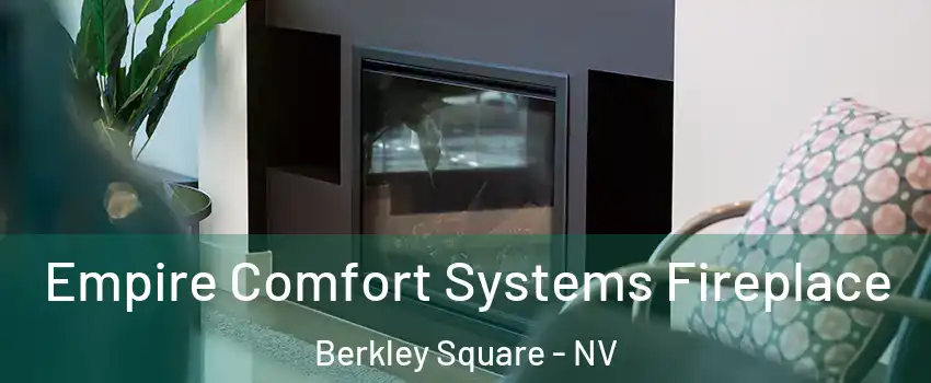 Empire Comfort Systems Fireplace Berkley Square - NV