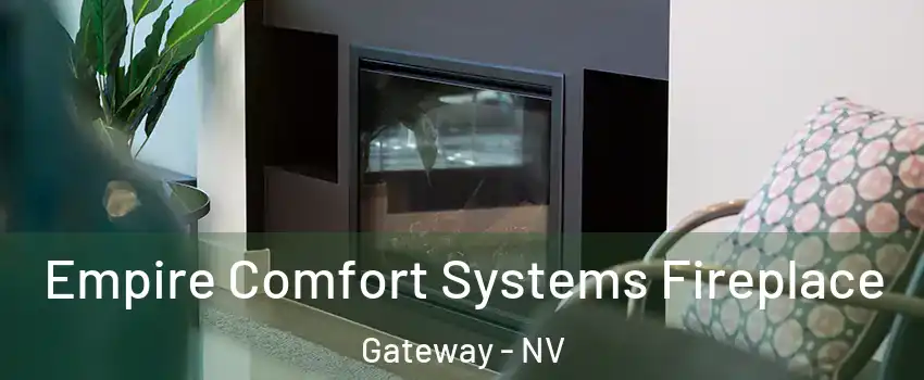 Empire Comfort Systems Fireplace Gateway - NV